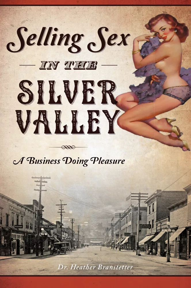 Selling Sex in the Silver Valley Book Cover